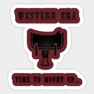 Western Slogan - Time to Mount Up Sticker